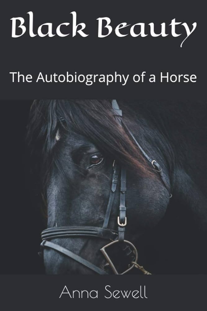 Black Beauty by Anna Sewell